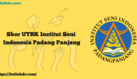 Skor UTBK Institut Seni Indonesia Padang Panjang