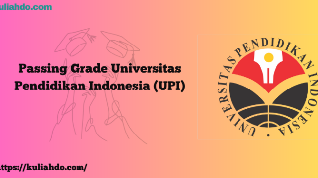 Passing Grade Universitas Pendidikan Indonesia (UPI)