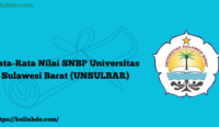 Rata-Rata Nilai SNBP Universitas Sulawesi Barat (UNSULBAR)