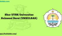 Skor UTBK Universitas Sulawesi Barat (UNSULBAR)
